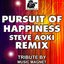 Pursuit of Happiness (Steve Aoki Remix) (Tribute to Kid Cudi)