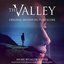 The Valley (Original Motion Picture Score)