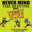 Never Mind the Bedtime