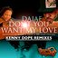 Don't You Want My Love (Kenny Dope Remixes)