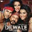 Dilwale - Deluxe Edition