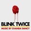Blink Twice (Original Motion Picture Soundtrack)
