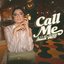 Call Me [Explicit]