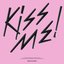Kiss Me!