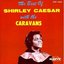 The Best of Shirley Caesar with the Caravans