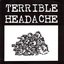 Terrible Headache