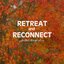Retreat and Reconnect - Meditation Music Relax, New Age Music Meditation and Asian Meditation Music - Meditative Music for Meditation Retreat and Spa Retreats