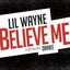 Believe Me (feat. Drake) - Single