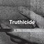 Truthicide