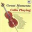 Great Moments in Cello Playing