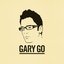 Gary Go (Bonus Track Version)