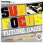 Mixmag presents Sub Focus - April 2010- Future Bass