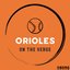 On the Verge | An Orioles Prospect Podcast