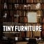 Tiny Furniture Original Soundtrack