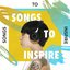 Songs to Inspire