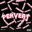 Pervert