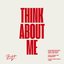 Think About Me