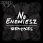 No Enemiesz (Remix)