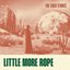 Little More Rope