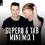 Super8 & Tab Mini Mix 1