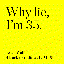 Why lie, I'm 35.