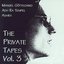 The Private Tapes Vol. 3