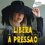 Libera A Pressão