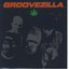 GrooveZilla