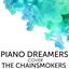 Piano Dreamers Cover The Chainsmokers