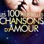 Les 100 plus belles chansons d’amour