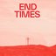 End Times - Single