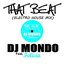 That Beat (Electro House Mix) [feat. Felicia]