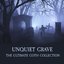 Unquiet Grave - the Ultimate Goth Collection