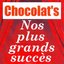 Nos plus grands succès - Chocolat's