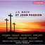 J.S. Bach: St. John Passion, BWV 245 (Sung in English)