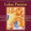 Lukas Passion Part: 2
