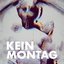Kein Montag