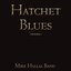 Hatchet Blues