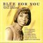 Blue for You: The Very Best Of