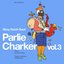 Parlie Charker, Vol. 3