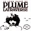 Le Lour Passé de Plume Latraverse Vol. I