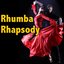 Rhumba Rhapsody