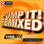 Pump It! Remixed Vol. 1 (Mixed By Deekron) [60 Min Non-Stop Workout Mix]