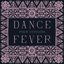 Dance Fever (Poem Versions)