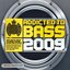 Addicted To Bass 2009