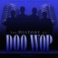 The History of Doo Wop, Vol. 1 (50 Unforgettable Doo Wop Tracks)