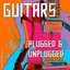 Guitars: Plugged & Unplugged