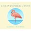 Cross Words: The Best Of Christopher Cross