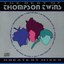 The Best of the Thompson Twins: Greatest Mixes