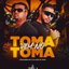 Vem No Toma Toma